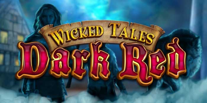 Wicked Tales: Dark Red slot